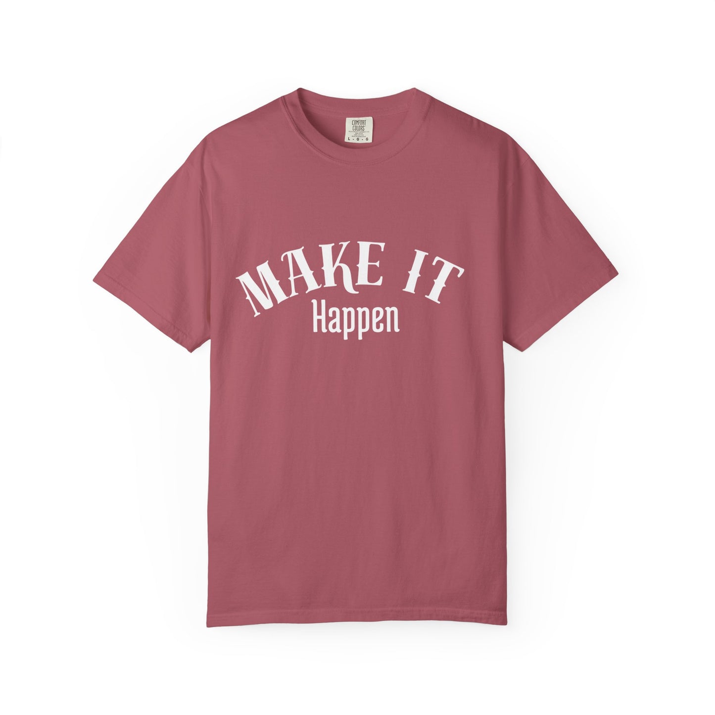 Motivational T-Shirt unisex “Make It Happen” – Premium Edition