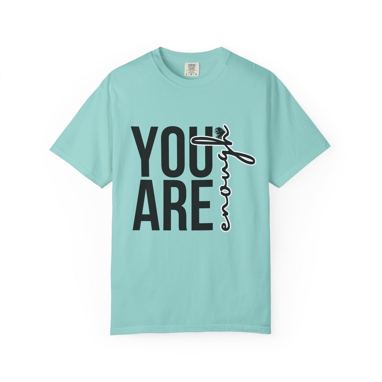 You Are Enough – Empowerment Tee