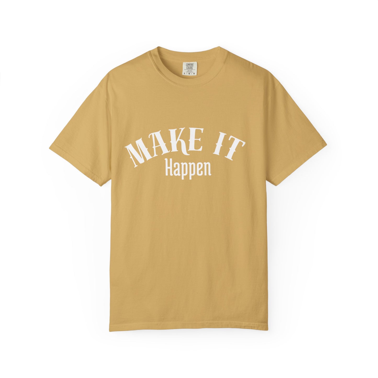 Motivational T-Shirt unisex “Make It Happen” – Premium Edition