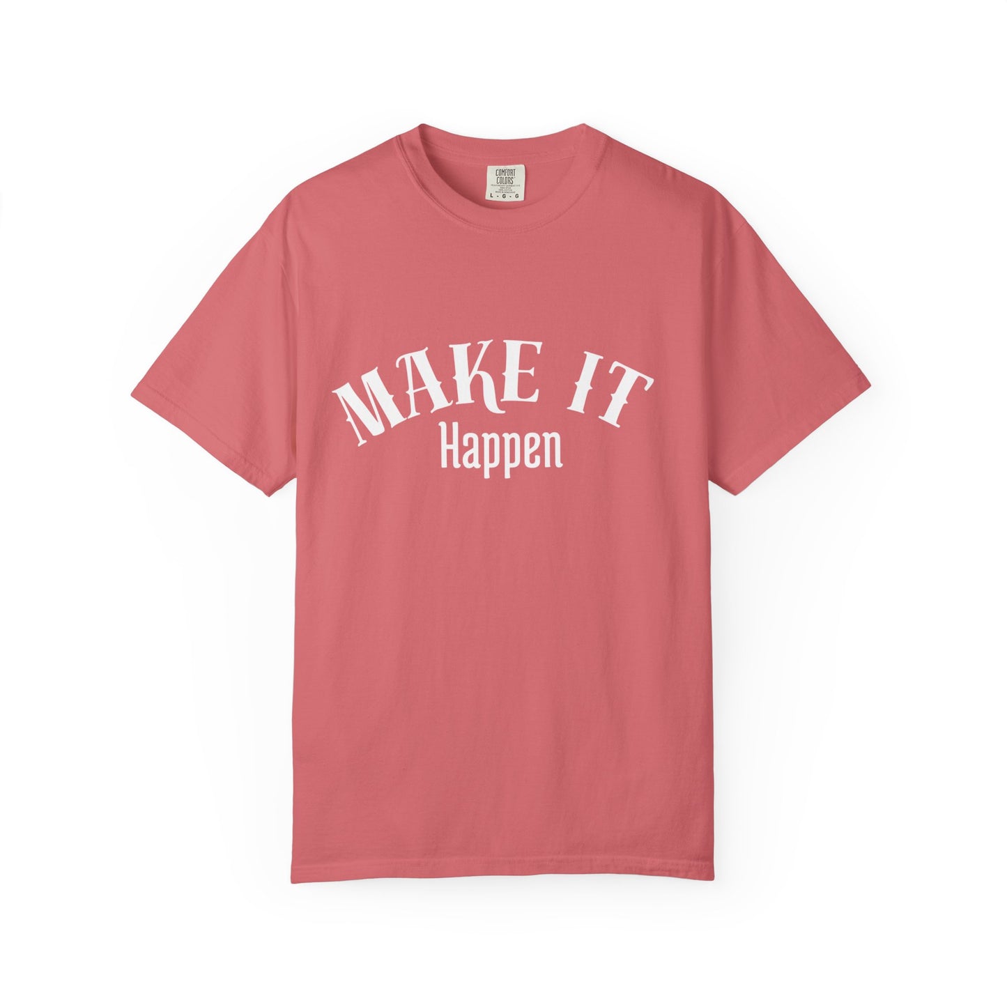 Motivational T-Shirt unisex “Make It Happen” – Premium Edition