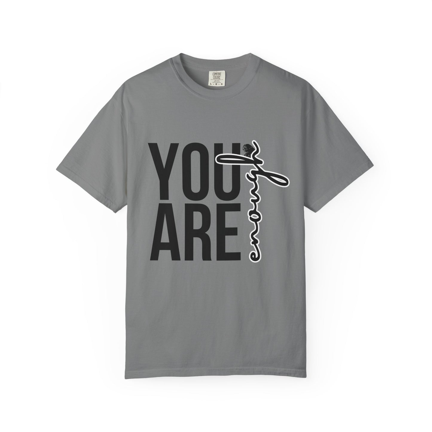 You Are Enough – Empowerment Tee