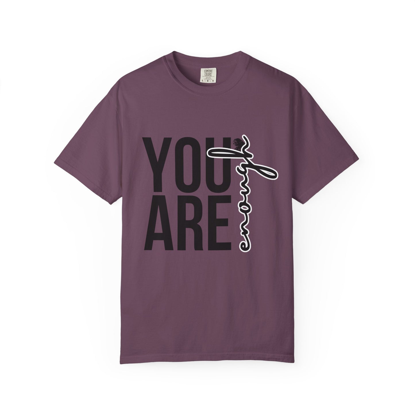 You Are Enough – Empowerment Tee