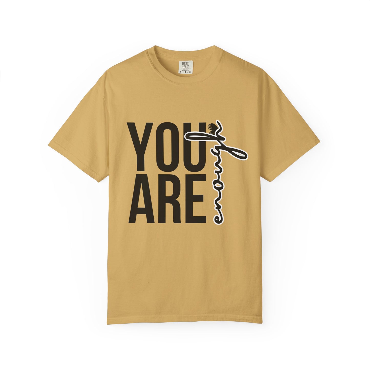 You Are Enough – Empowerment Tee