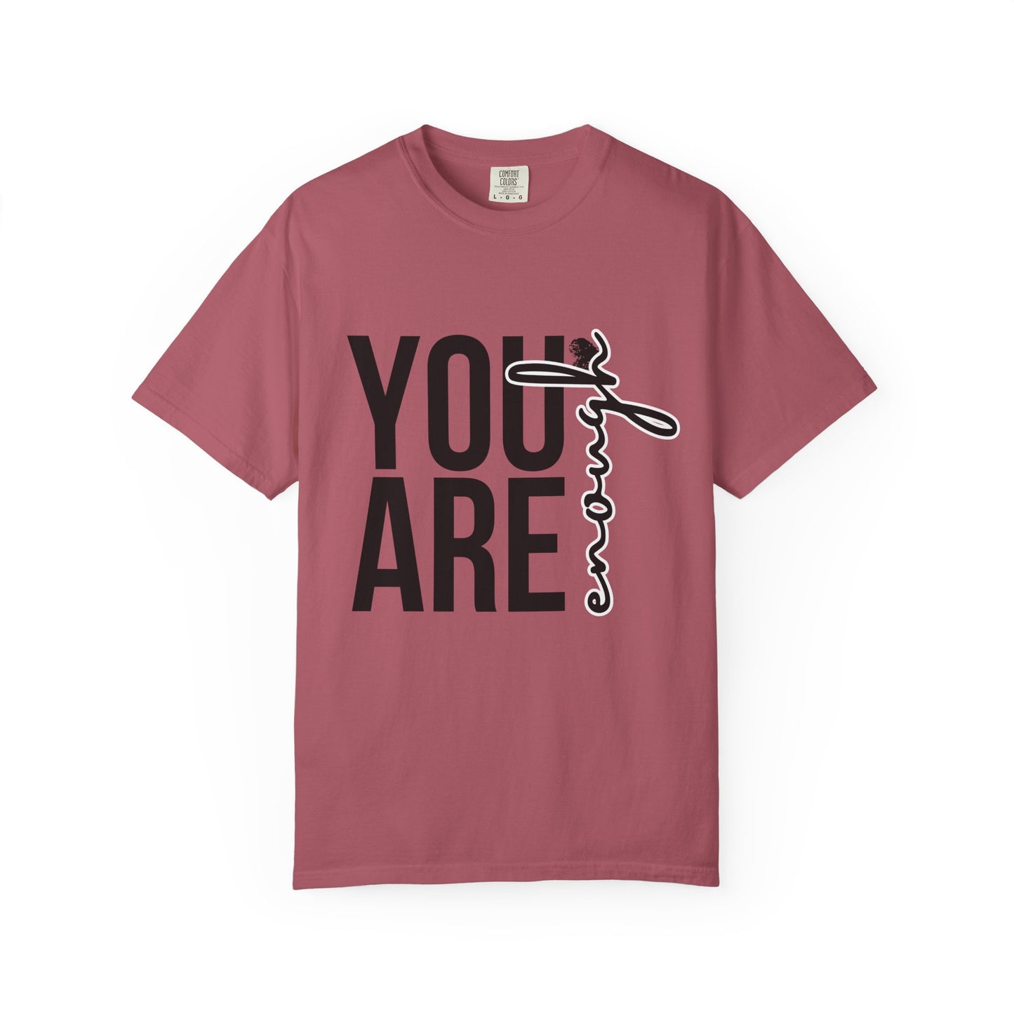 You Are Enough – Empowerment Tee