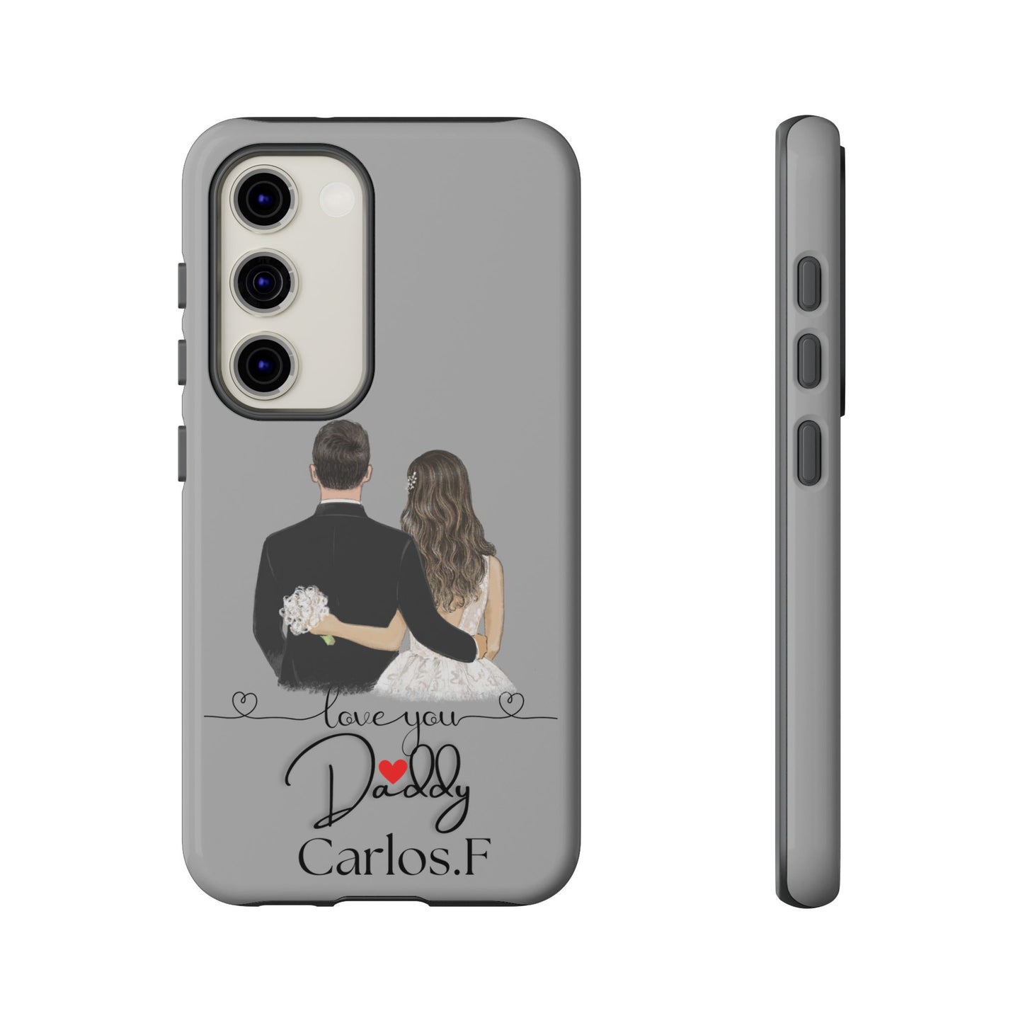 I Love You Daddy – Customizable Phone Case for iPhone & Samsung