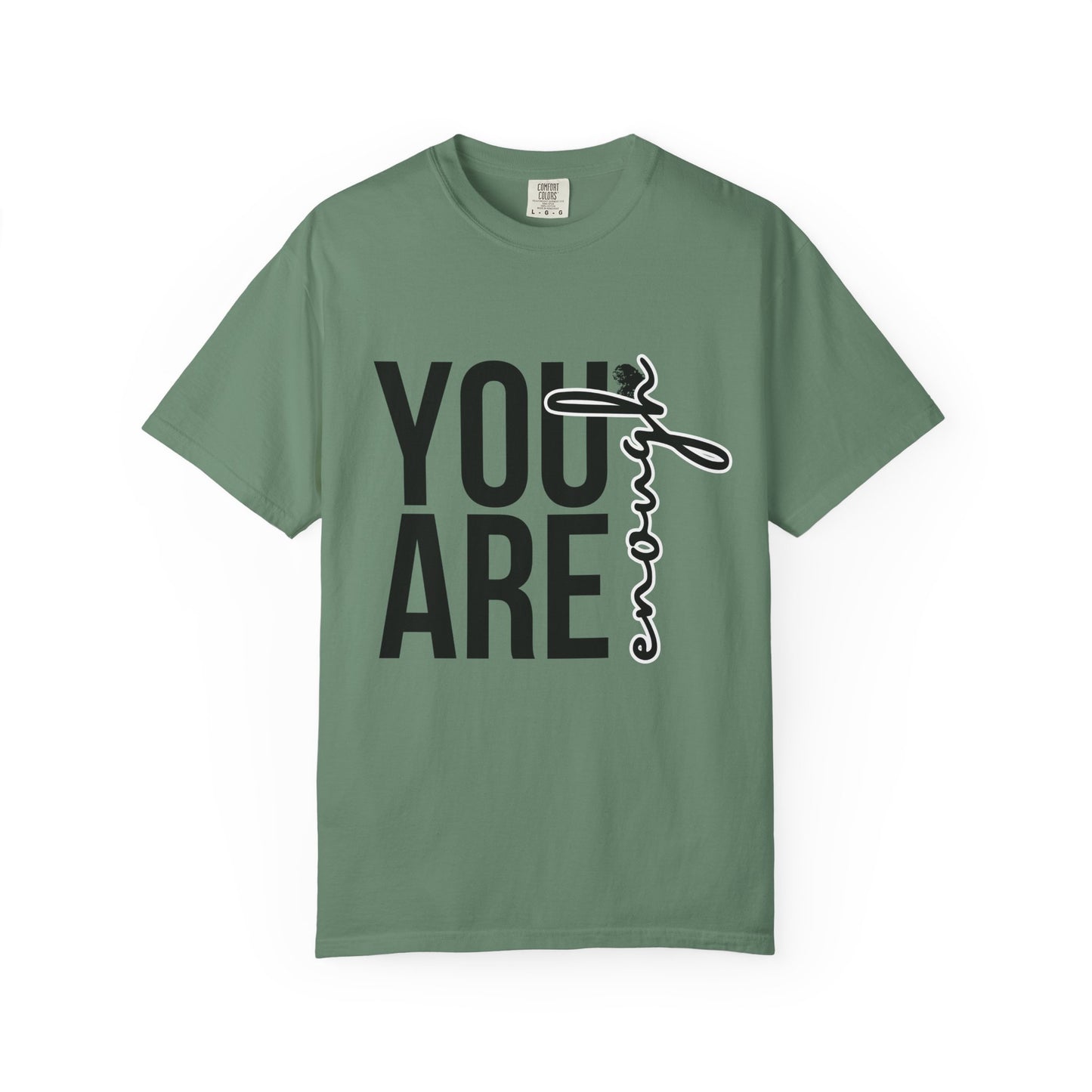 You Are Enough – Empowerment Tee