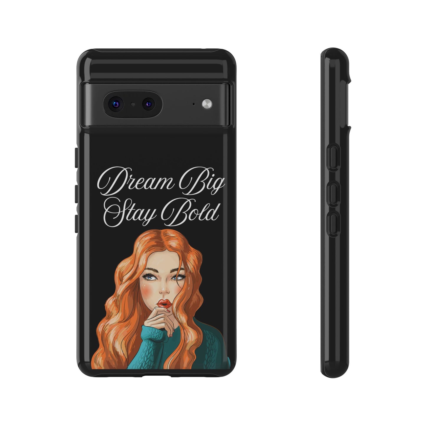 Dream Big, Stay Bold – Inspirational & Protective Phone Case for iPhone and Samsung