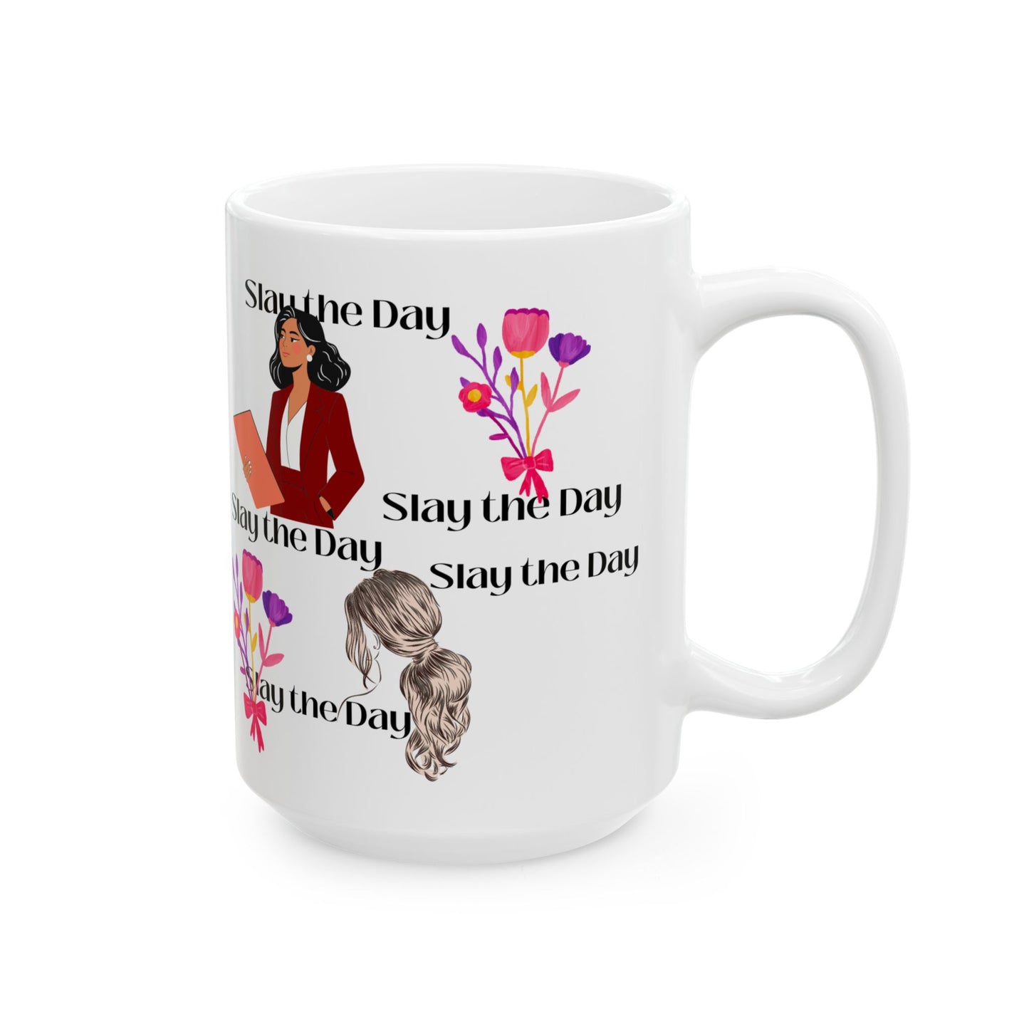 “Slay the Day” Mug, (11oz, 15oz)