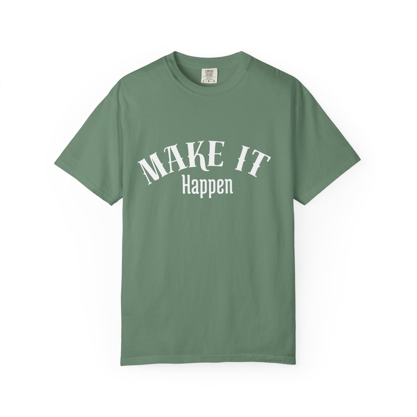 Motivational T-Shirt unisex “Make It Happen” – Premium Edition