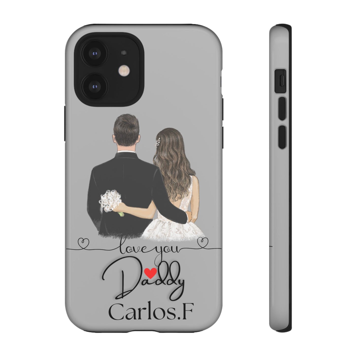 I Love You Daddy – Customizable Phone Case for iPhone & Samsung