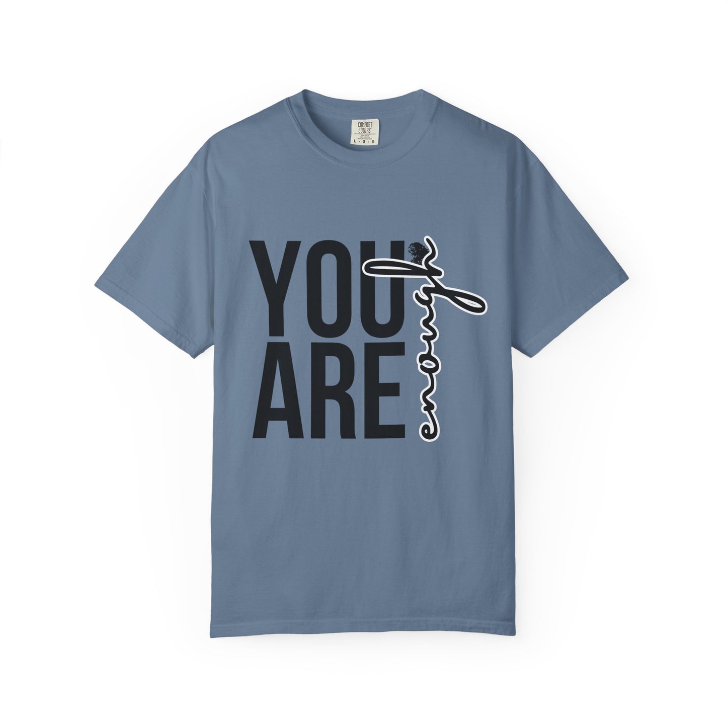 You Are Enough – Empowerment Tee