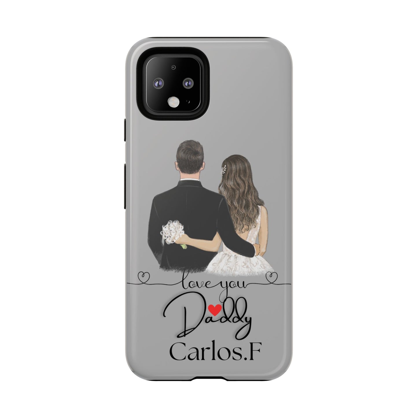 I Love You Daddy – Customizable Phone Case for iPhone & Samsung