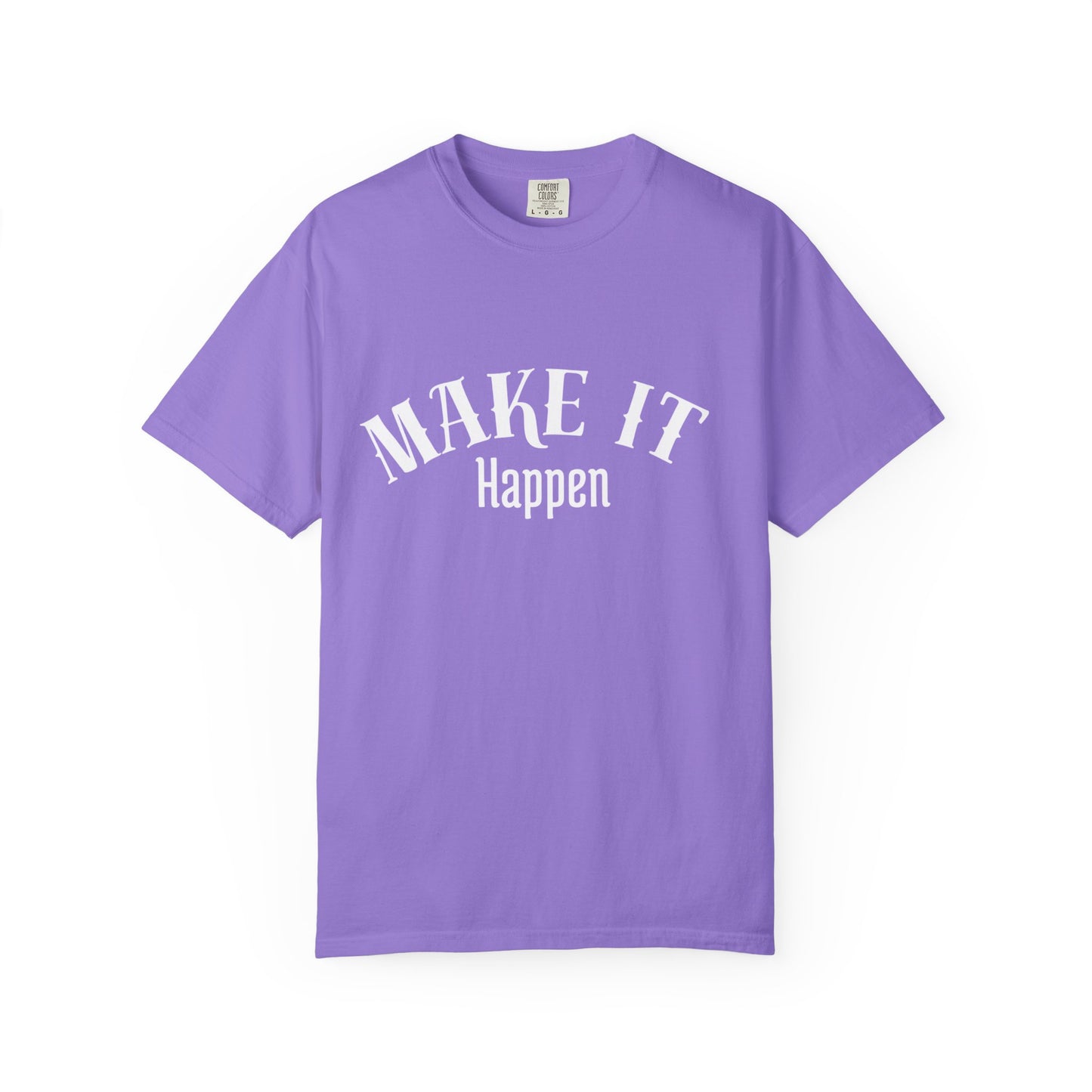 Motivational T-Shirt unisex “Make It Happen” – Premium Edition