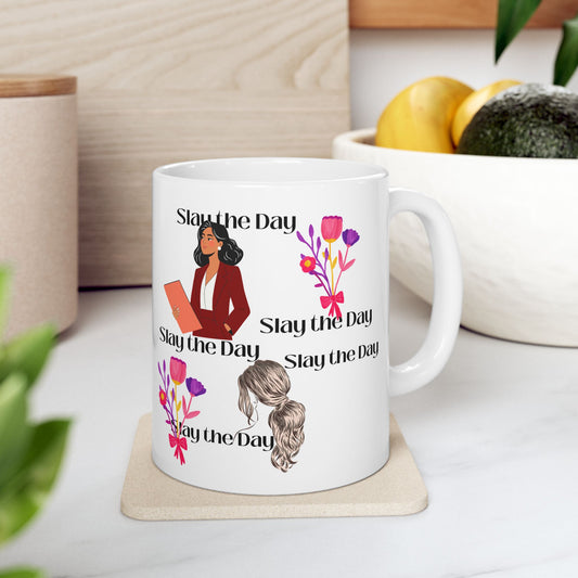“Slay the Day” Mug, (11oz, 15oz)