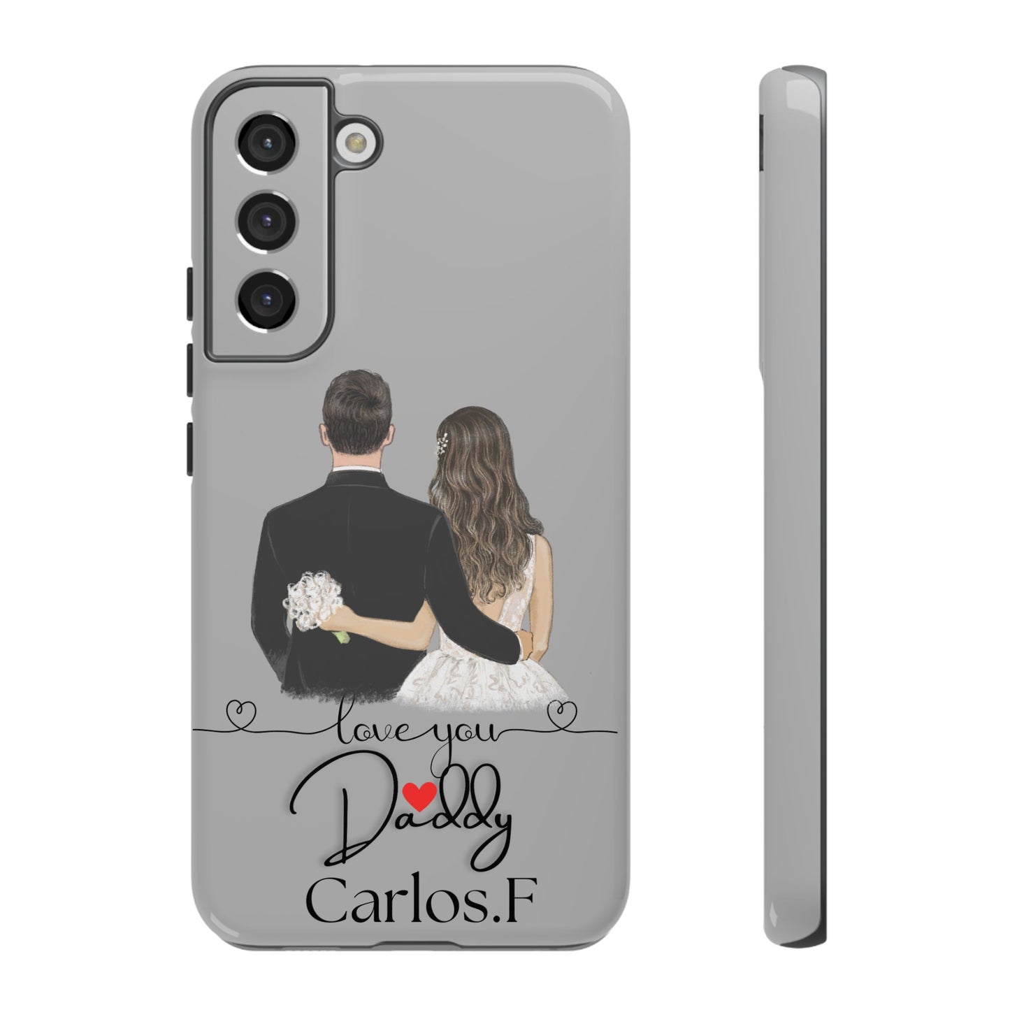I Love You Daddy – Customizable Phone Case for iPhone & Samsung