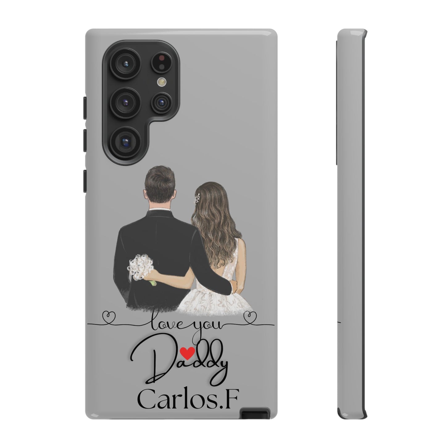 I Love You Daddy – Customizable Phone Case for iPhone & Samsung