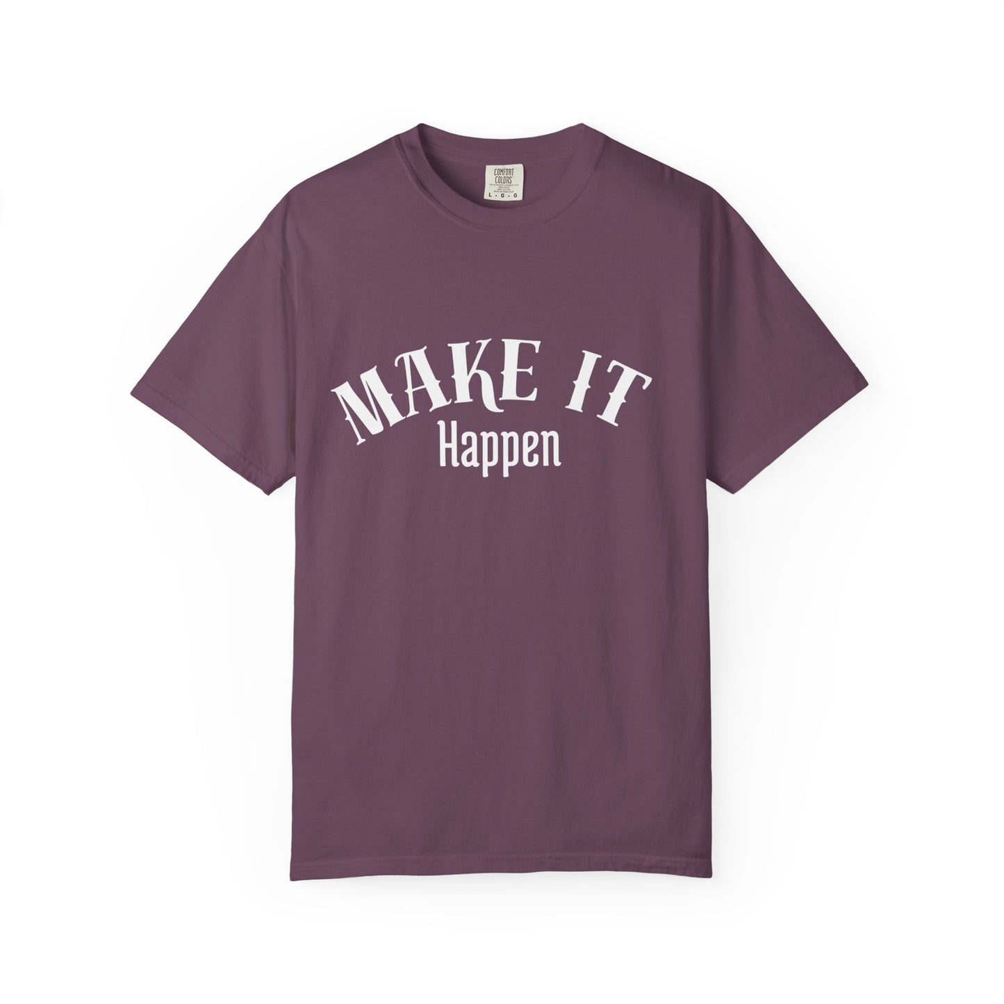 Motivational T-Shirt unisex “Make It Happen” – Premium Edition