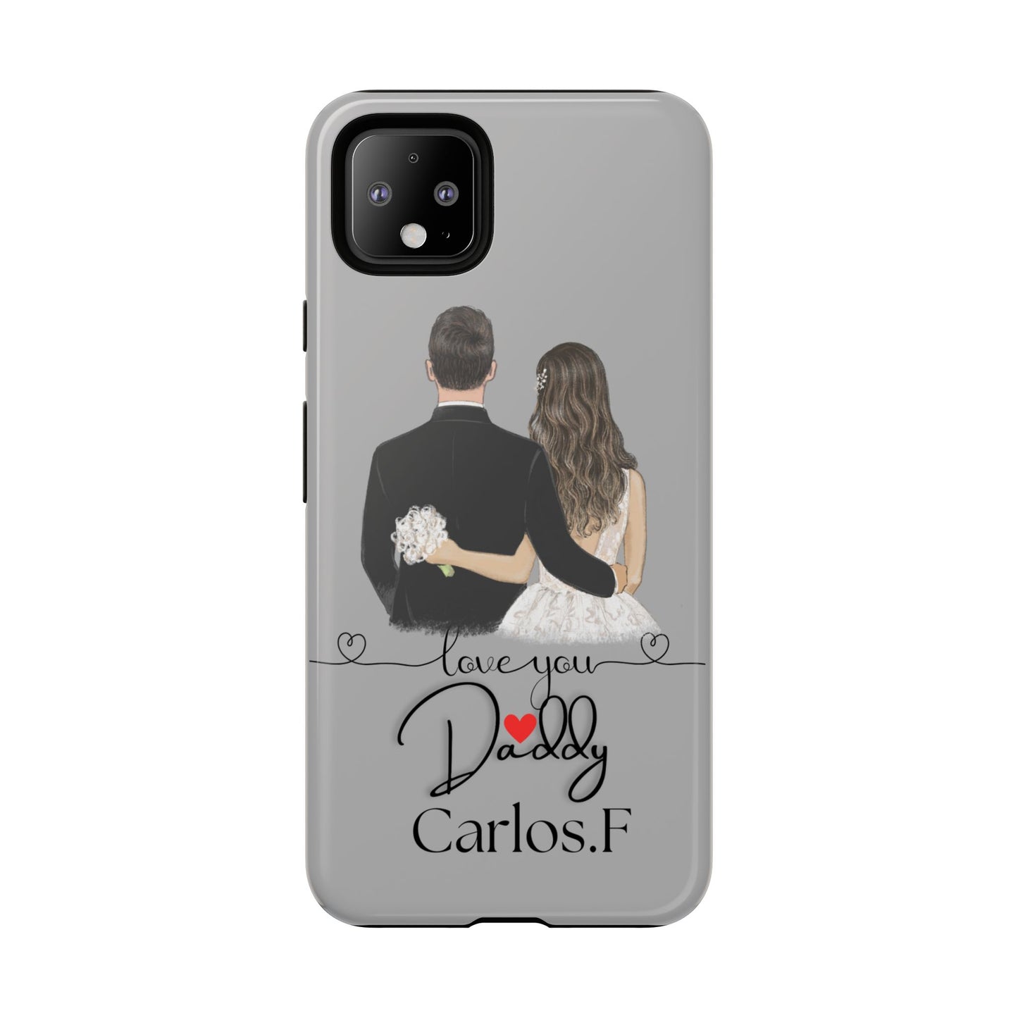 I Love You Daddy – Customizable Phone Case for iPhone & Samsung